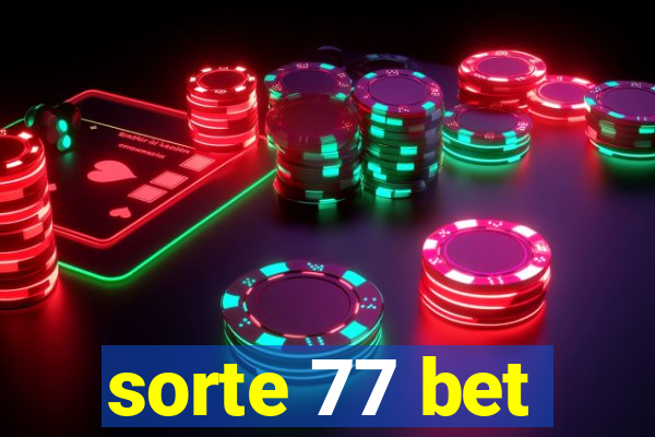 sorte 77 bet